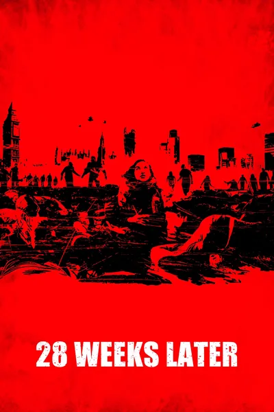28 Weeks Later